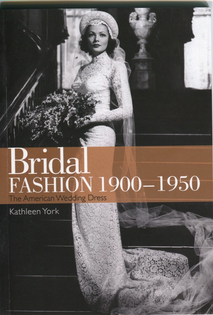 Book cover of Bridal Fashion 1900 - 1950 by Kathleen York